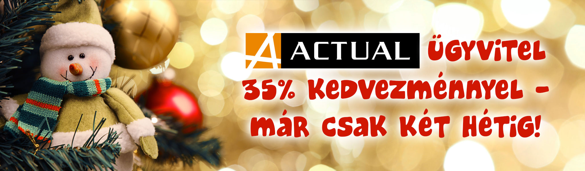 ACTUAL Ügyvitel 35% kedvezménnyel - az év végéig meghosszabbítva!