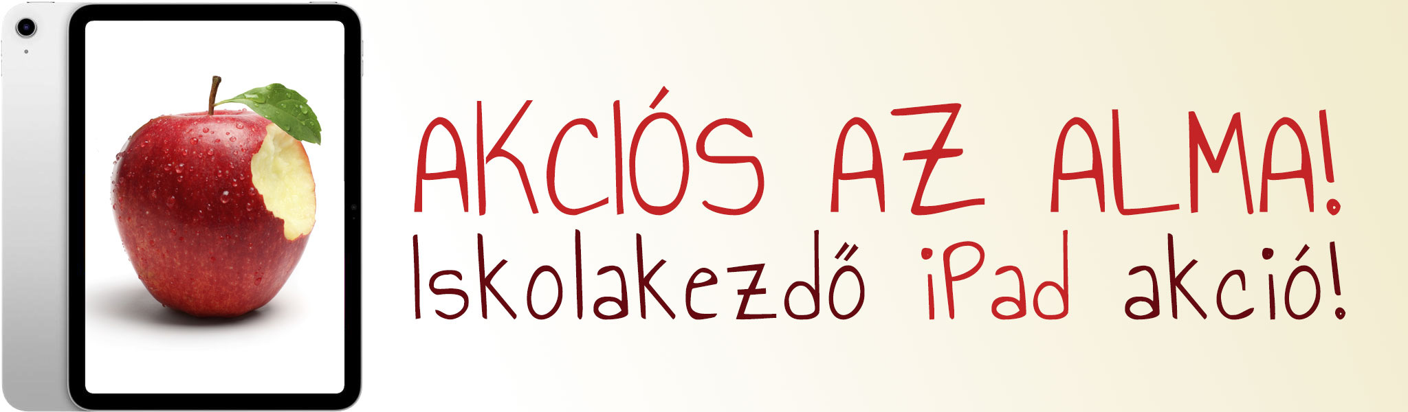 Akciós az alma! - Iskolakezdő iPad akció!