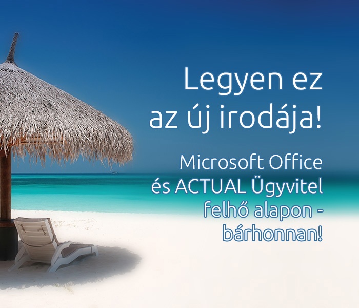 Microsoft Office és ACTUAL Ügyvitel felhő alapon - bárhonnan!